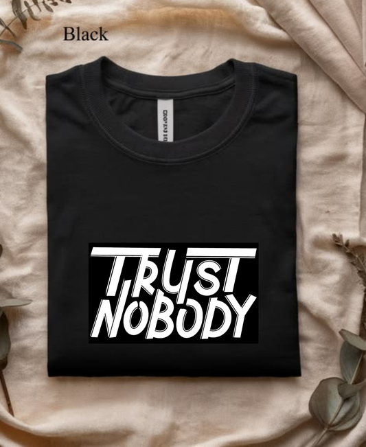 Unisex Classic Trust Nobudy T-Shirt